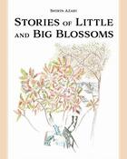 Couverture du livre « Stories of little and big blossoms » de Shirin Azari aux éditions Patrick Frey