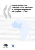 Couverture du livre « Mobilités ouest-africaines et politiques migratoires des pays de l'OCDE » de  aux éditions Ocde