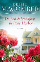 Couverture du livre « De bed & breakfast in Rose Harbor » de Debbie Macomber aux éditions Meulenhoff Boekerij B.v.