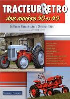 Couverture du livre « Tracteurs rétro des années 50 et 60 t.1 ; de Deutz à Massey Ferguson » de  aux éditions France Agricole