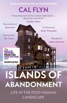 Couverture du livre « ISLANDS OF ABANDONMENT - LIFE IN THE POST-HUMAN LANDSCAPE » de Cal Flyn aux éditions William Collins