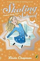 Couverture du livre « Skating school ; amber skate star » de Linda Chapman aux éditions Children Pbs
