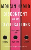 Couverture du livre « Discontent and Its Civilizations » de Mohsin Hamid aux éditions Penguin Books Ltd Digital