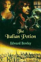 Couverture du livre « The Italian Potion » de Bewley Edward aux éditions Hale Robert Digital
