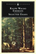 Couverture du livre « Emerson: Selected Essays » de Ralph Waldo Emerson aux éditions Penguin Group Us