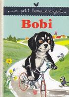 Couverture du livre « Bobi et son amie Grisette » de Pierre Probst aux éditions Deux Coqs D'or