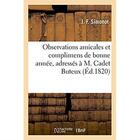 Couverture du livre « Observations amicales et complimens de bonne annee, adresses a m. cadet buteux » de Simonot J.-F. aux éditions Hachette Bnf