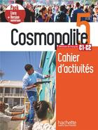 Couverture du livre « Cosmopolite 5 ; FLE ; cahier d'activités ; C1-C2 » de  aux éditions Hachette Fle