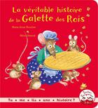 Couverture du livre « La véritable histoire de la galette des rois » de Remi Hamoir et Marie-Anne Boucher aux éditions Gautier Languereau