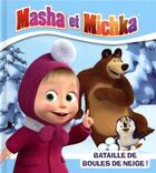 Couverture du livre « Masha et Michka ; bataille de boules de neige ! » de  aux éditions Hachette Jeunesse