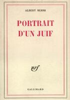 Couverture du livre « Portrait d'un juif » de Albert Memmi aux éditions Gallimard