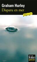 Couverture du livre « Disparu en mer » de Graham Hurley aux éditions Gallimard