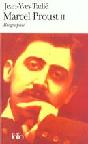 Couverture du livre « Marcel Proust (t.2) : biographie » de Jean-Yves Tadie aux éditions Folio