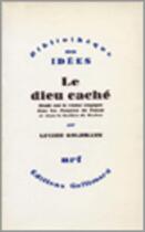 Couverture du livre « Le Dieu caché ; étude sur la vision tragique dans les 