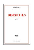 Couverture du livre « Disparates » de Jude Stefan aux éditions Gallimard