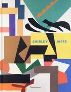 Couverture du livre « Shirley Jaffe » de Raphael Rubinstein aux éditions Flammarion