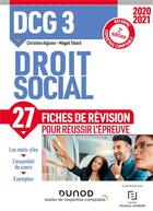 Couverture du livre « DCG 3 ; droit social ; 27 fiches de révision pour réussir l'épreuve (édition 2020/2021) » de Christine Alglave et Magali Tetard aux éditions Dunod