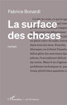 Couverture du livre « La surface des choses » de Fabrice Bonardi aux éditions L'harmattan