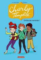 Couverture du livre « Charly Tempête t.2 ; drôle de rentrée! » de A. Heurtier et Clotka aux éditions Casterman
