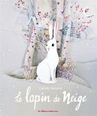 Couverture du livre « Le lapin de neige » de Camille Garoche aux éditions Casterman