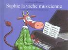 Couverture du livre « Sophie la vache musicienne » de Pennart De Geoffroy aux éditions Ecole Des Loisirs