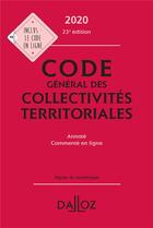 Couverture du livre « Code général des collectivités territoriales (édition 2020) » de  aux éditions Dalloz