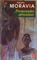 Couverture du livre « Promenades africaines » de Moravia-A aux éditions Le Livre De Poche