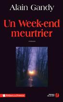 Couverture du livre « Un week-end meurtrier » de Alain Gandy aux éditions Presses De La Cite