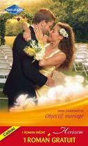 Couverture du livre « Objectif mariage ; le baiser de l'orage » de Nina Harrington et Robin Nicholas aux éditions Harlequin