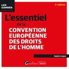 Couverture du livre « L'essentiel de la convention européenne des droits de l'homme (3e édition) » de Yannick Lecuyer aux éditions Gualino