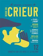 Couverture du livre « Revue du crieur n.12 » de Revue Du Crieur aux éditions La Decouverte