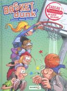 Couverture du livre « Basket dunk T.2 » de Christophe Cazenove et Arnaud Plumeri et Mauricet aux éditions Bamboo