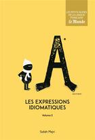 Couverture du livre « Les expressions idiomatiques t.2 » de Salah Mejri aux éditions Garnier