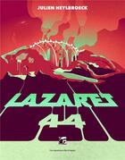 Couverture du livre « Lazaret 44 » de Julien Heylbroeck aux éditions Moutons Electriques