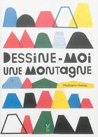 Couverture du livre « Dessine-moi une montagne » de Madalena Matoso aux éditions Cambourakis