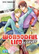 Couverture du livre « Wonderful life forever » de Riyu Yamakami aux éditions Boy's Love