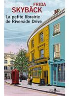 Couverture du livre « La petite librairie de Riverside Drive » de Frida Skyback aux éditions Gabelire