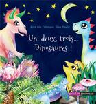 Couverture du livre « Un, deux, trois... dinosaures ! » de Anne Lea Fabregue et Ewa Pawlik aux éditions Editions Du Poutan