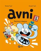 Couverture du livre « Avni Tome 7 : machine à blagues » de Vincent Caut et Romain Pujol aux éditions Bd Kids