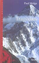 Couverture du livre « Tragédies au K2 » de Paul Molga aux éditions Arthaud