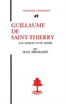 Couverture du livre « Guillaume de saint thierry » de Jean Dechanet aux éditions Beauchesne