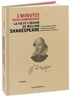 Couverture du livre « 3 minutes pour comprendre la vie et l'oeuvre de William Shakespeare » de Ros Barber aux éditions Courrier Du Livre