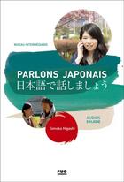 Couverture du livre « Parlons japonais - a2.2- b1 - nouvelle edition - audios en ligne » de Tomoko Higashi aux éditions Pu De Grenoble