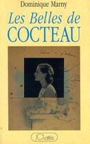 Couverture du livre « Les belles de Cocteau » de Dominique Marny aux éditions Lattes