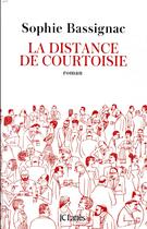 Couverture du livre « La distance de courtoisie » de Sophie Bassignac aux éditions Lattes