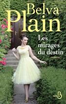 Couverture du livre « Les Mirages du destin » de Belva Plain aux éditions Belfond