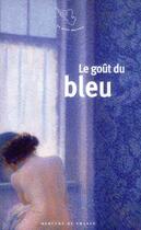 Couverture du livre « Le goût du bleu » de Pascale Lismonde aux éditions Mercure De France