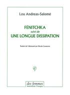 Couverture du livre « Fenitchka ; une longue dissipation » de Lou Andreas-Salome aux éditions Des Femmes