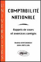 Couverture du livre « Comptabilite nationale - rappels de cours et exercices corriges » de Kartchevsky/Rotillon aux éditions Ellipses