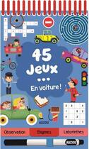 Couverture du livre « 45 jeux... en voiture ! » de Romain Guyard / Celi aux éditions Philippe Auzou